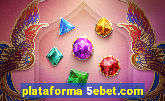 plataforma 5ebet.com